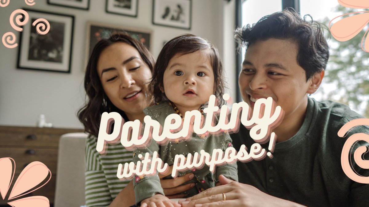 Parenting with Purpose